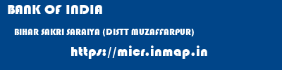 BANK OF INDIA  BIHAR SAKRI SARAIYA (DISTT MUZAFFARPUR)    micr code